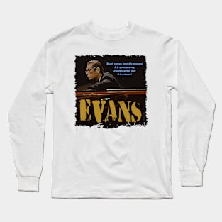 Jazz Wisdom of Vintage Bill Jarr Evans Long Sleeve T-Shirt